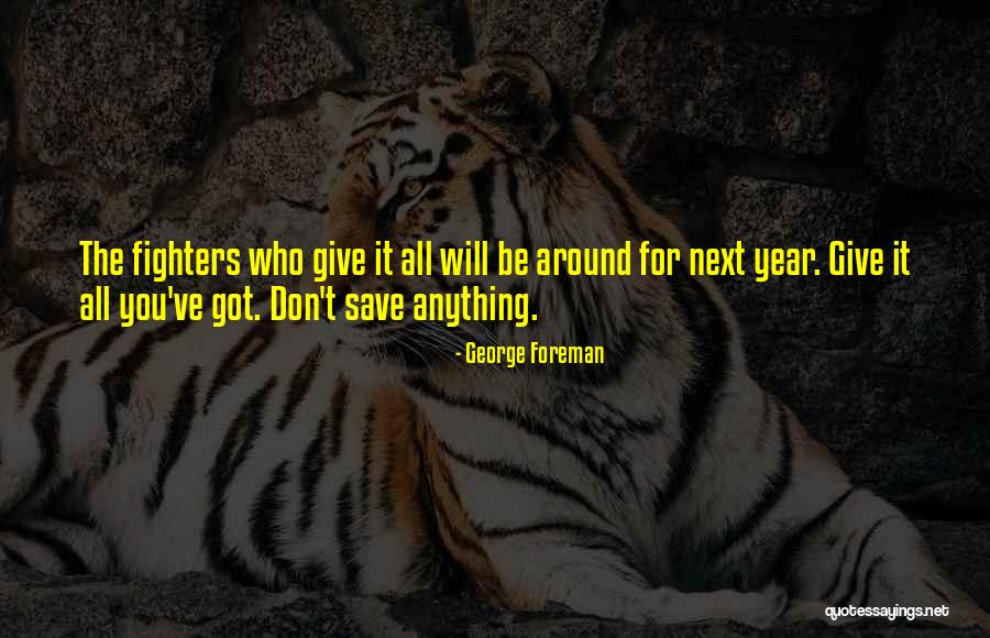 Niemetz Colorado Quotes By George Foreman Niemetz Colorado Quotes By George Foreman