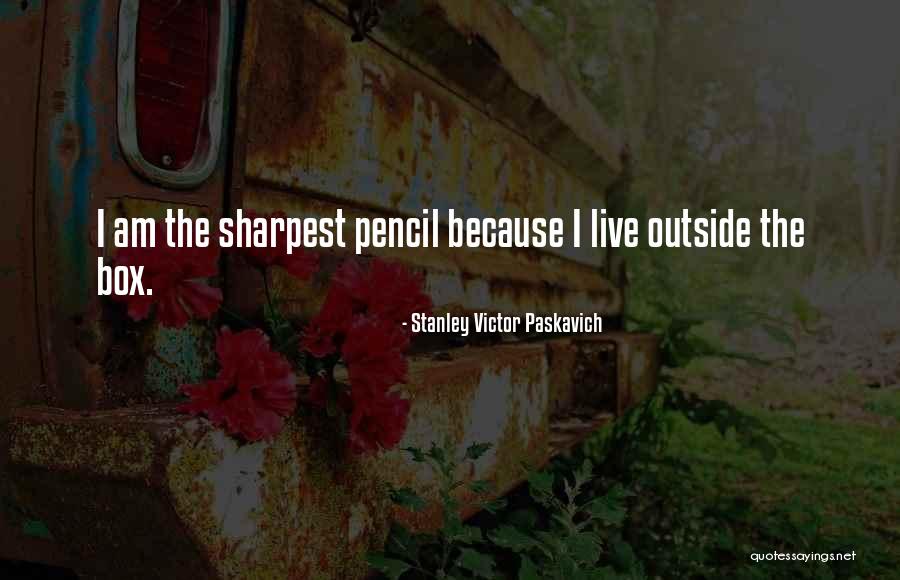 Niemetz Colorado Quotes By Stanley Victor Paskavich Niemetz Colorado Quotes By Stanley Victor Paskavich
