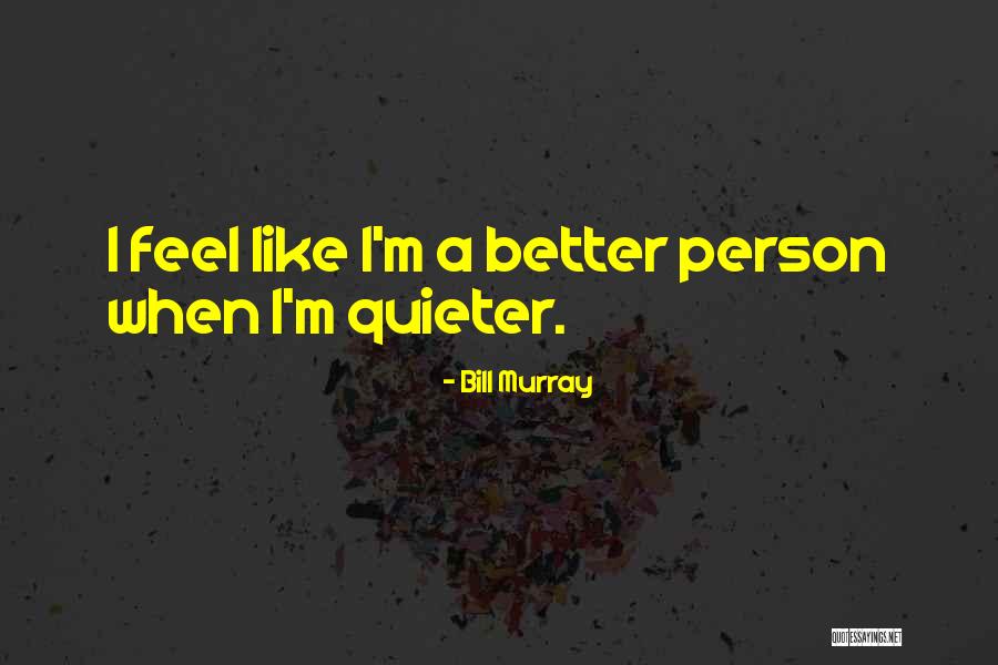 Niendorfer Quotes By Bill Murray Niendorfer Quotes By Bill Murray