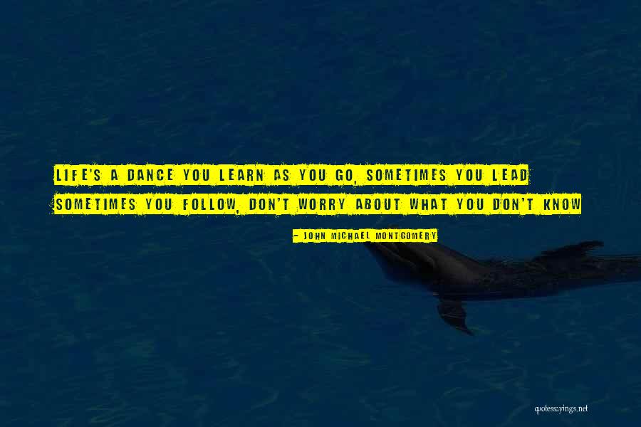 Nienke Plas Quotes By John Michael Montgomery Nienke Plas Quotes By John Michael Montgomery
