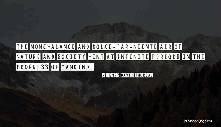 Niente Quotes By Henry David Thoreau Niente Quotes By Henry David Thoreau