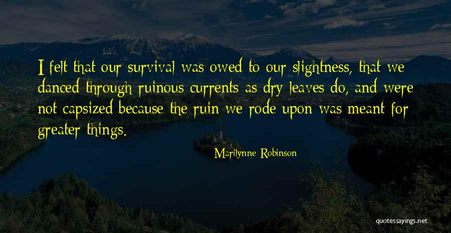 Niera Rivera Quotes By Marilynne Robinson Niera Rivera Quotes By Marilynne Robinson