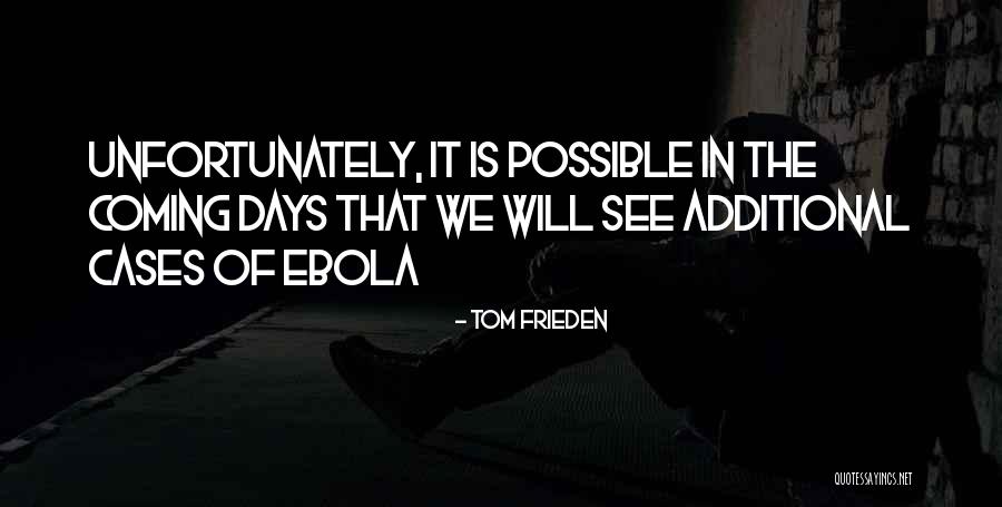 Nieras Quotes By Tom Frieden Nieras Quotes By Tom Frieden