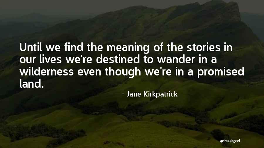 Nierenstein Entfernung Quotes By Jane Kirkpatrick Nierenstein Entfernung Quotes By Jane Kirkpatrick