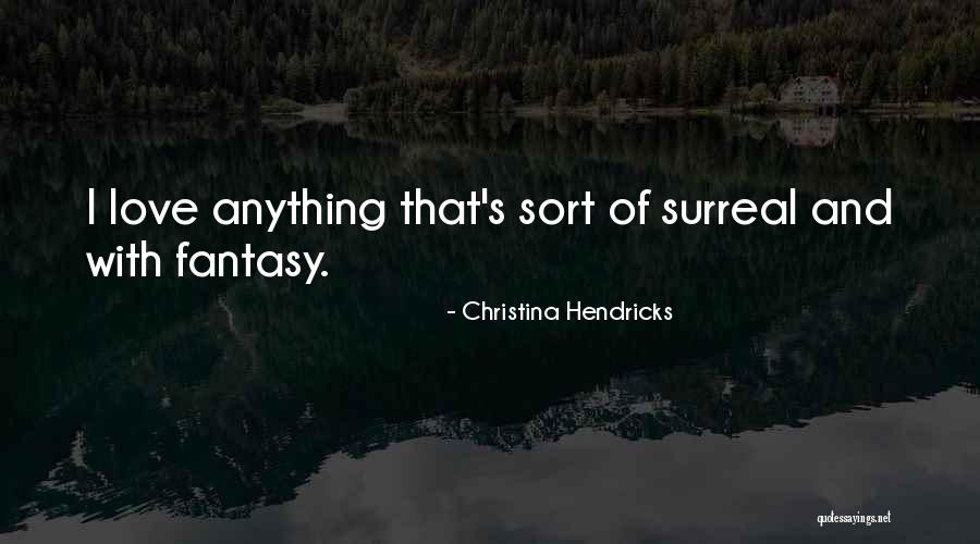 Nieskens And Yoe Quotes By Christina Hendricks Nieskens And Yoe Quotes By Christina Hendricks