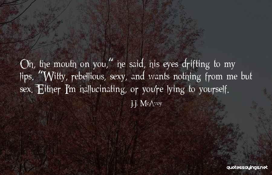 Niethamer Owens Quotes By J.J. McAvoy Niethamer Owens Quotes By J.J. McAvoy