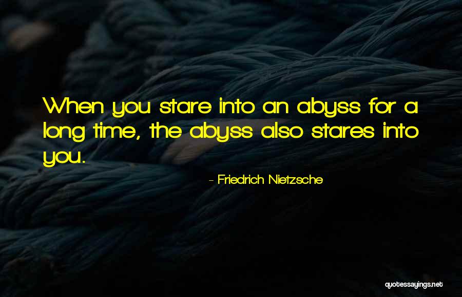 Nietzsche Abyss Quotes By Friedrich Nietzsche