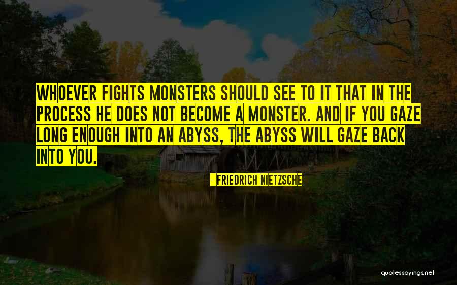 Nietzsche Abyss Quotes By Friedrich Nietzsche