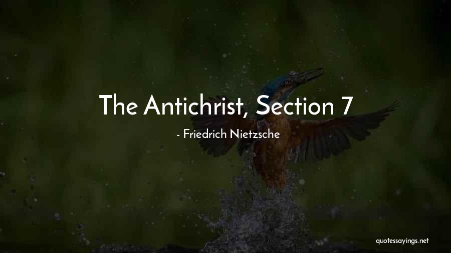 Nietzsche Antichrist Quotes By Friedrich Nietzsche Nietzsche Antichrist Quotes By Friedrich Nietzsche