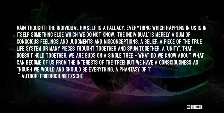 Nietzsche Egoism Quotes By Friedrich Nietzsche