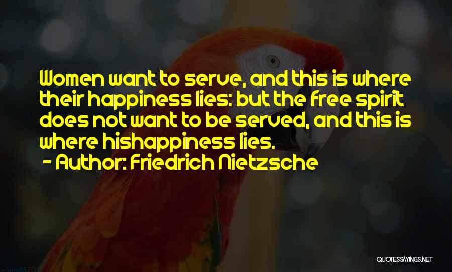 Nietzsche Free Spirit Quotes By Friedrich Nietzsche