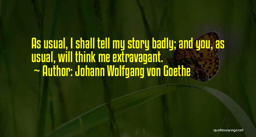 Nietzsche Free Spirit Quotes By Johann Wolfgang Von Goethe