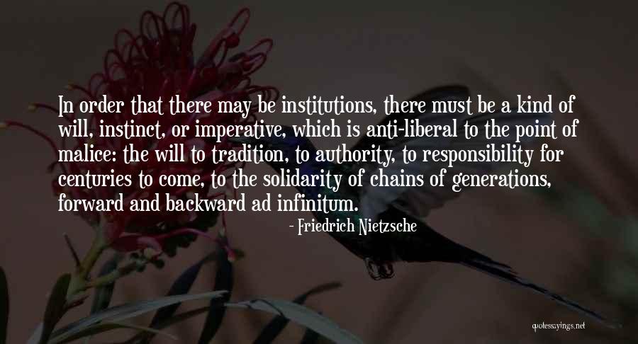 Nietzsche Liberalism Quotes By Friedrich Nietzsche