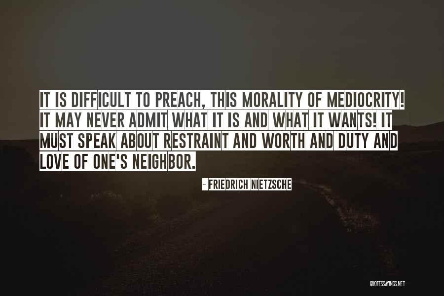 Nietzsche Mediocrity Quotes By Friedrich Nietzsche