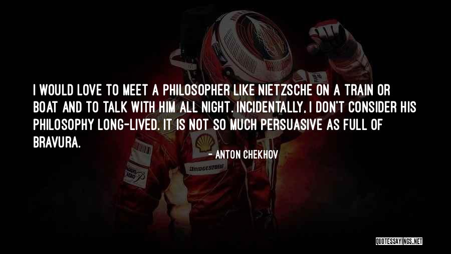 Nietzsche Philosopher Quotes By Anton Chekhov Nietzsche Philosopher Quotes By Anton Chekhov