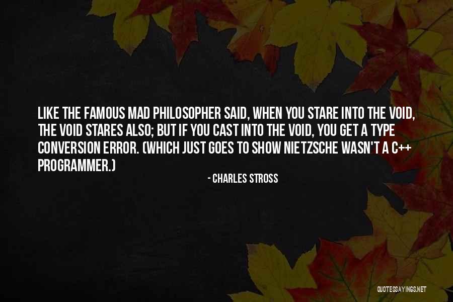 Nietzsche Philosopher Quotes By Charles Stross Nietzsche Philosopher Quotes By Charles Stross
