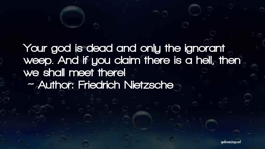 Nietzsche Quotes By Friedrich Nietzsche