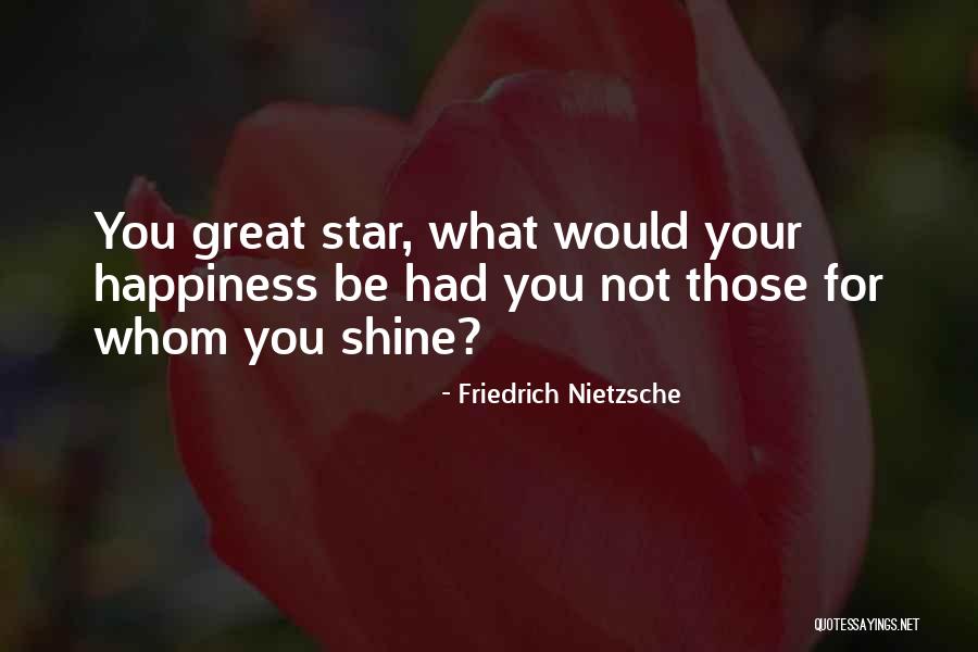 Nietzsche Quotes By Friedrich Nietzsche