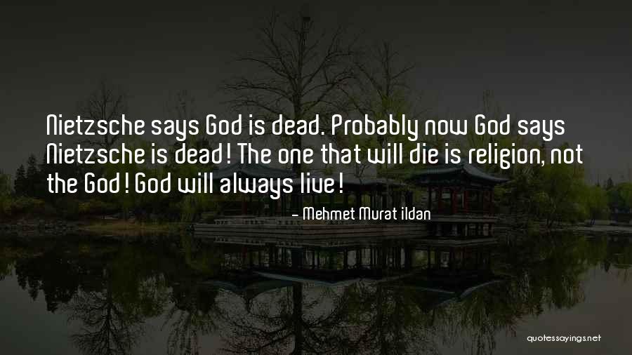 Nietzsche Religion Quotes By Mehmet Murat Ildan Nietzsche Religion Quotes By Mehmet Murat Ildan