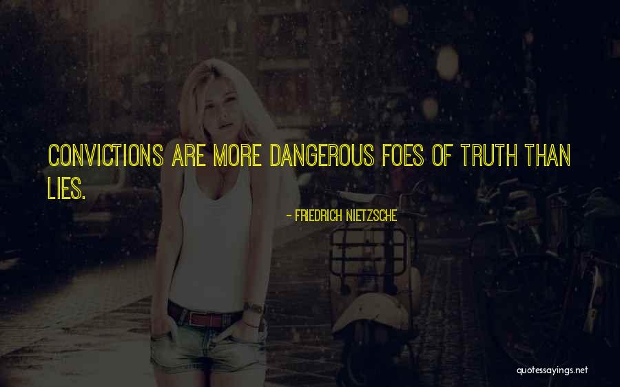 Nietzsche Truth And Lies Quotes By Friedrich Nietzsche