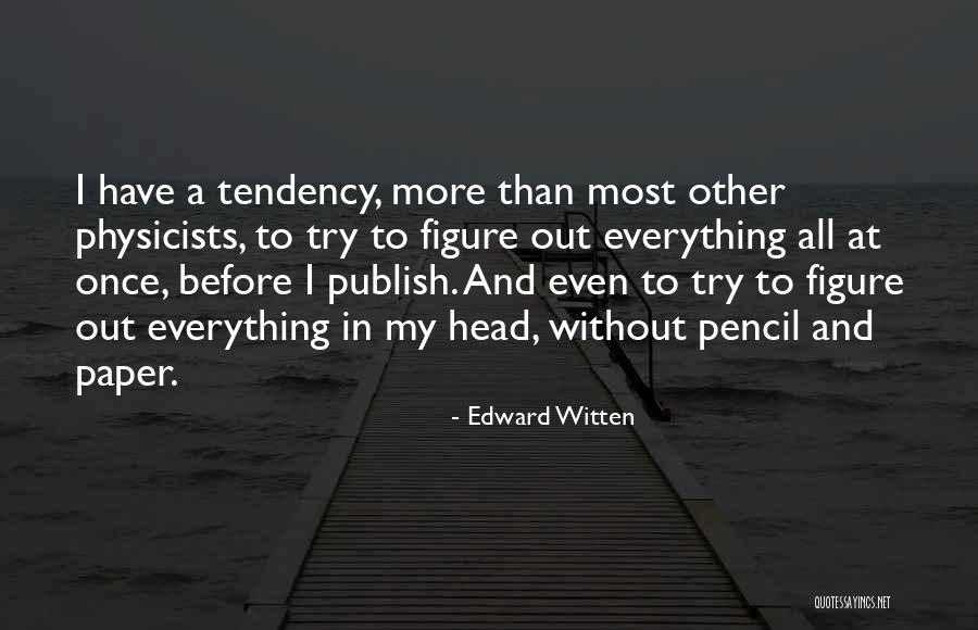 Nieuwenhuizen Quotes By Edward Witten Nieuwenhuizen Quotes By Edward Witten