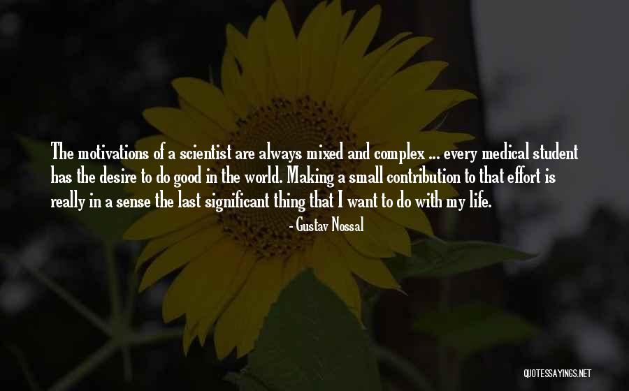 Nievecita Dorado Quotes By Gustav Nossal Nievecita Dorado Quotes By Gustav Nossal