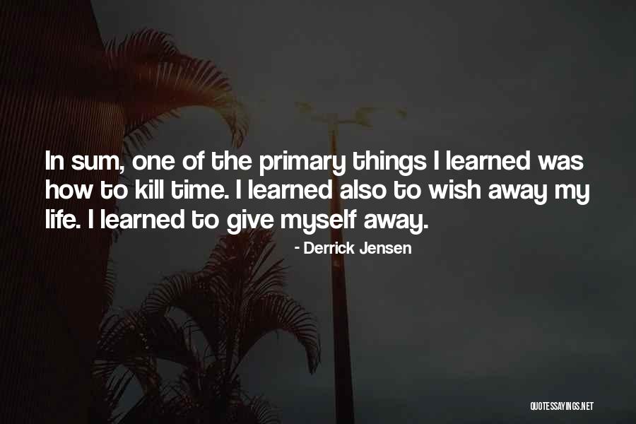 Niewiadomska Kul Quotes By Derrick Jensen Niewiadomska Kul Quotes By Derrick Jensen