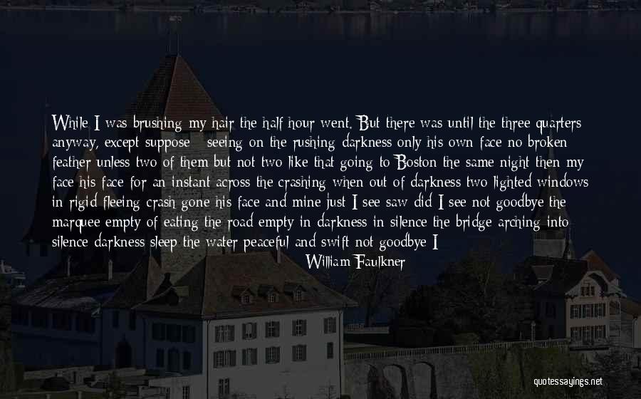 Niewiasta Na Quotes By William Faulkner Niewiasta Na Quotes By William Faulkner