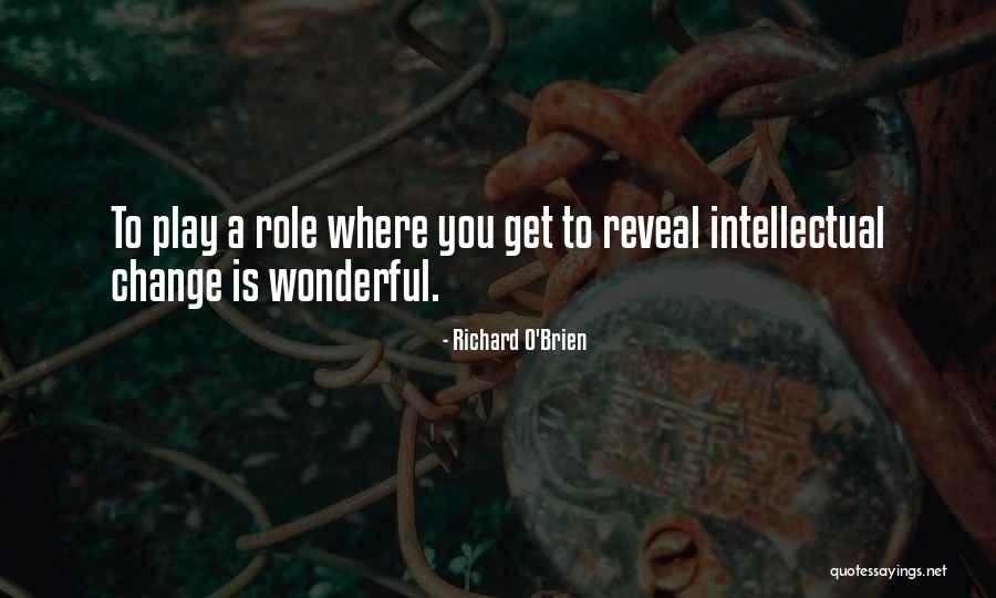 Niewidzialna Reka Quotes By Richard O'Brien Niewidzialna Reka Quotes By Richard O'Brien