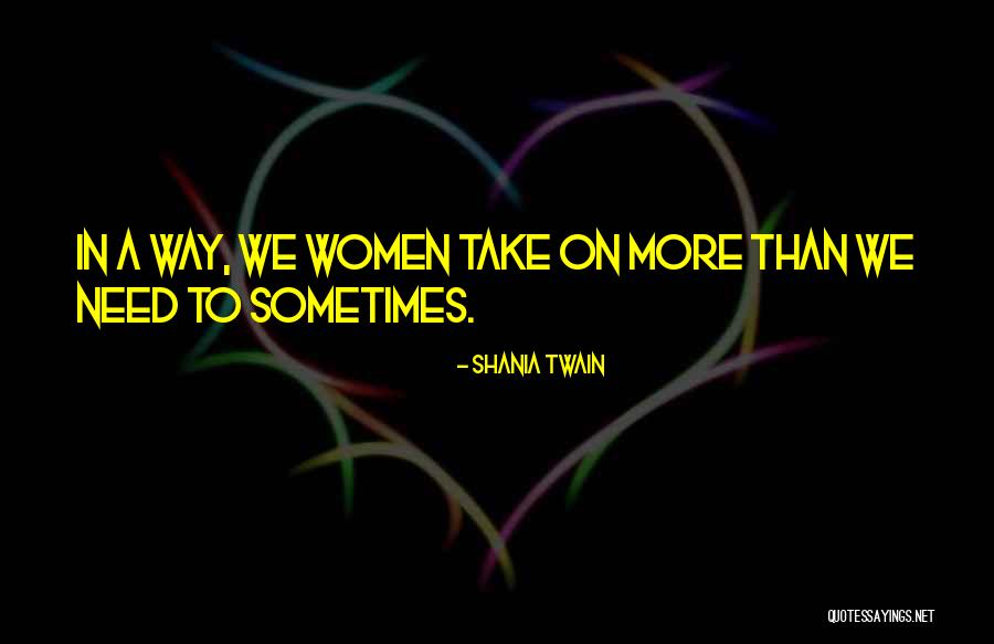 Niewierni Severski Quotes By Shania Twain Niewierni Severski Quotes By Shania Twain