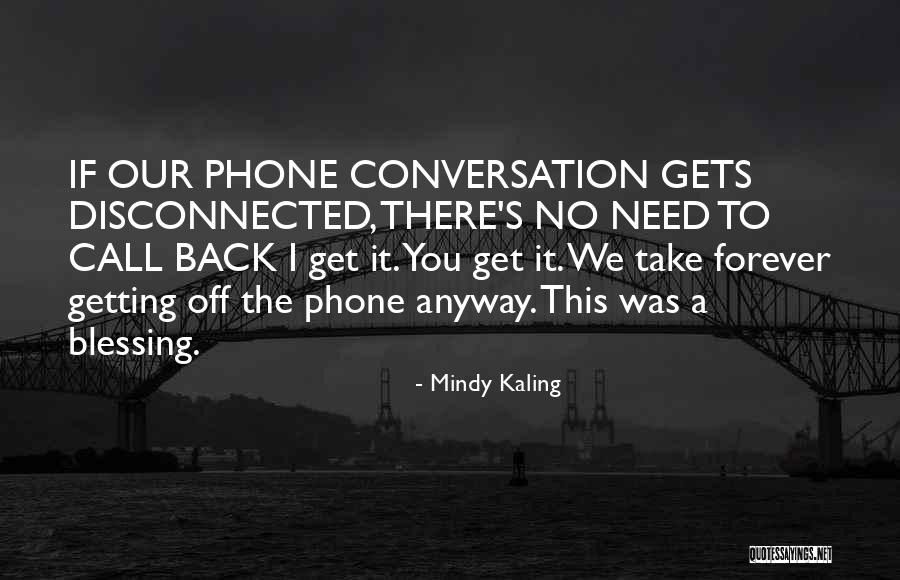 Niewola Narodowa Quotes By Mindy Kaling Niewola Narodowa Quotes By Mindy Kaling