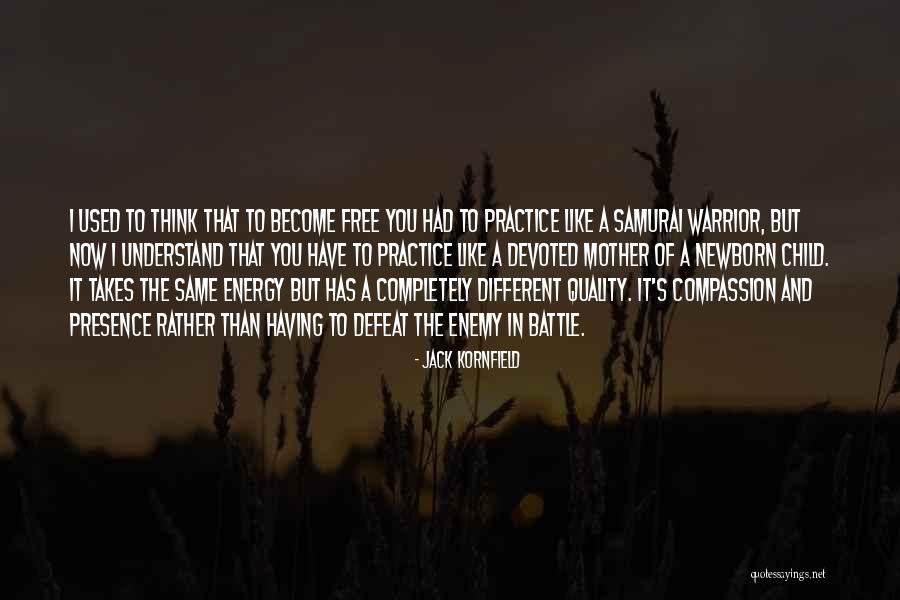 Niezalezna Quotes By Jack Kornfield Niezalezna Quotes By Jack Kornfield