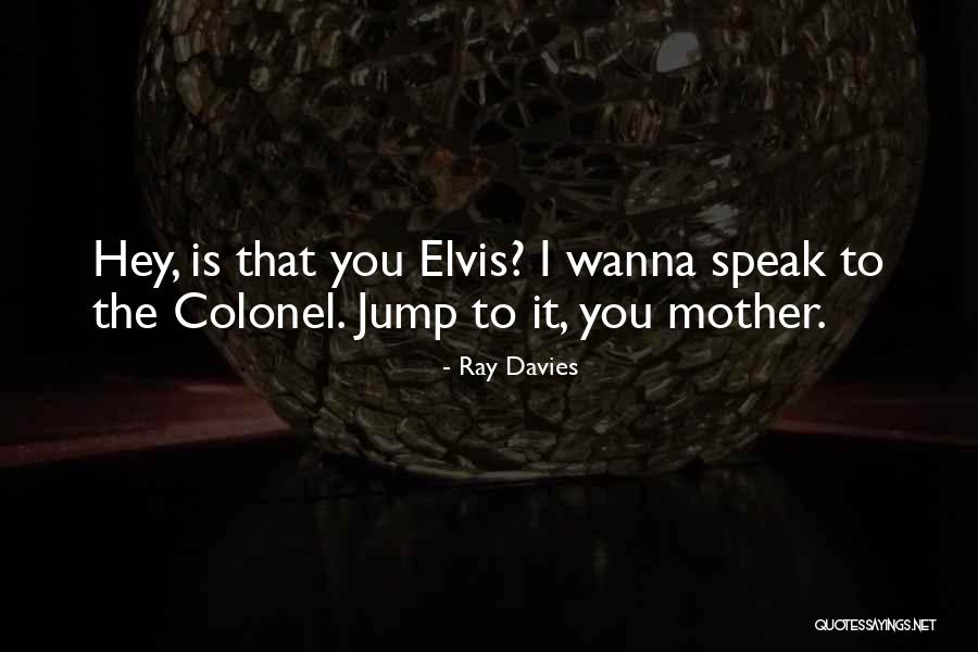 Niezgodnosci Quotes By Ray Davies Niezgodnosci Quotes By Ray Davies