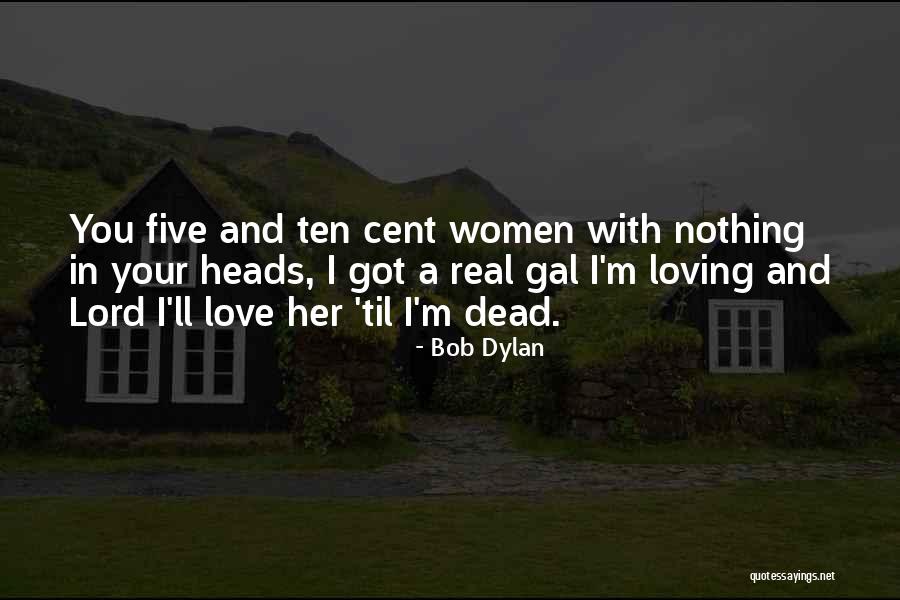 Nifelheim Quotes By Bob Dylan Nifelheim Quotes By Bob Dylan