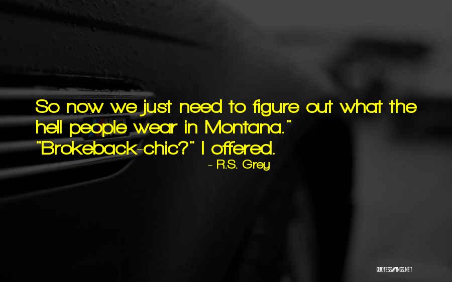Nifong Walmart Quotes By R.S. Grey Nifong Walmart Quotes By R.S. Grey