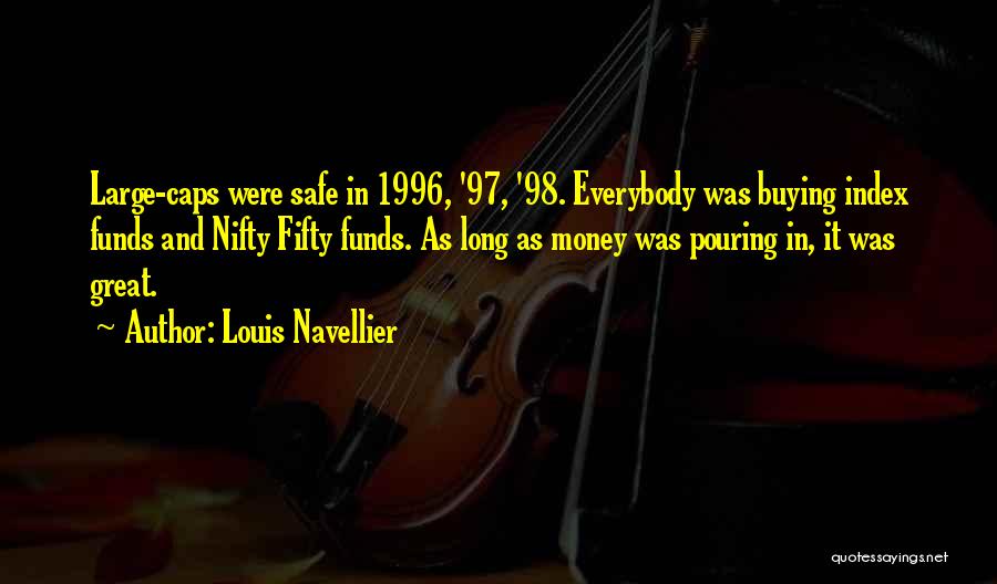 Nifty Fifty Quotes By Louis Navellier