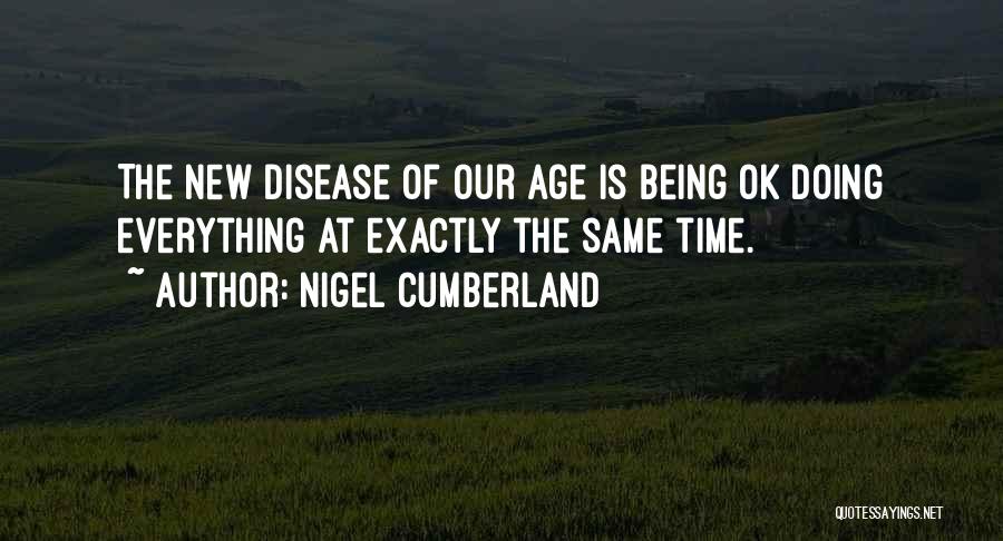 Nigel Cumberland Quotes 1843295