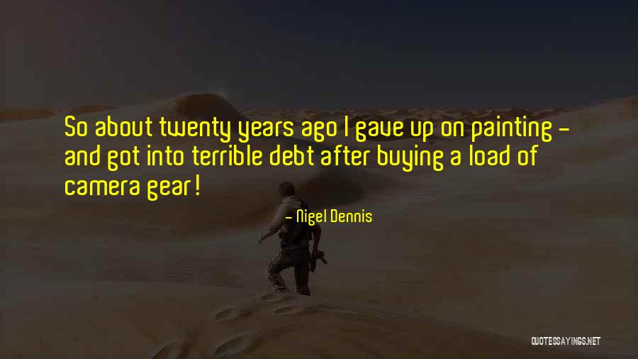 Nigel Dennis Quotes 105299