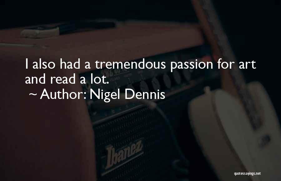 Nigel Dennis Quotes 1250448
