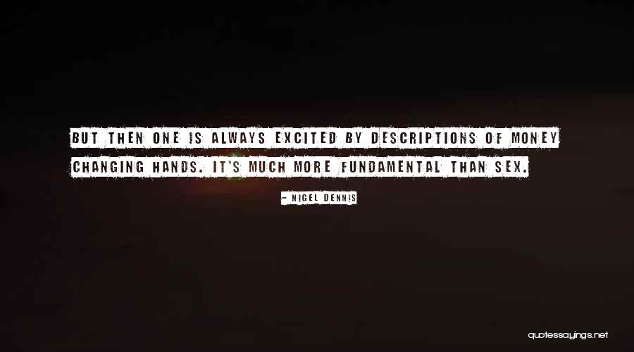 Nigel Dennis Quotes 773562 Nigel Dennis Quotes 773562