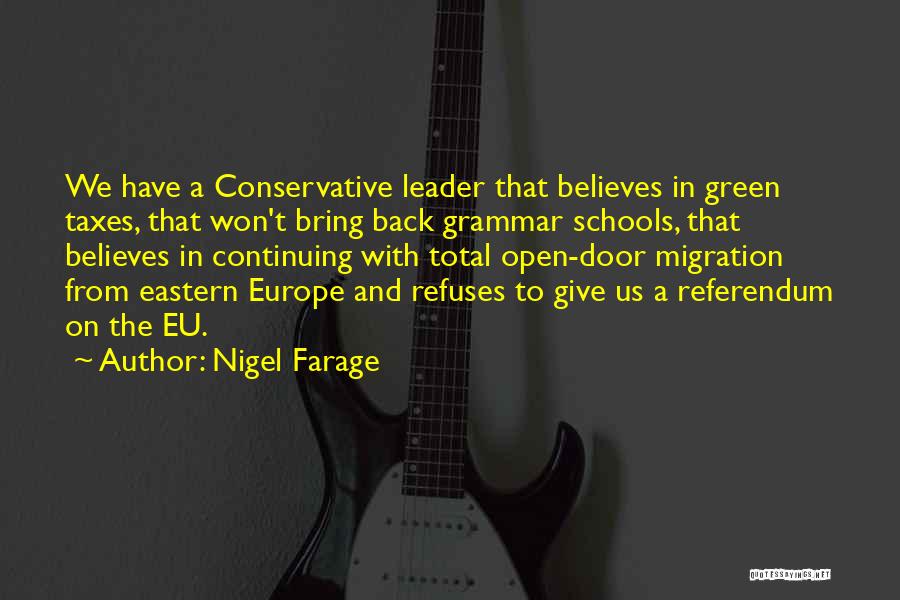 Nigel Farage Quotes 1916130