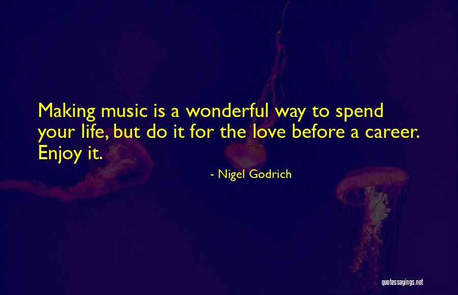 Nigel Godrich Quotes 1565235 Nigel Godrich Quotes 1565235