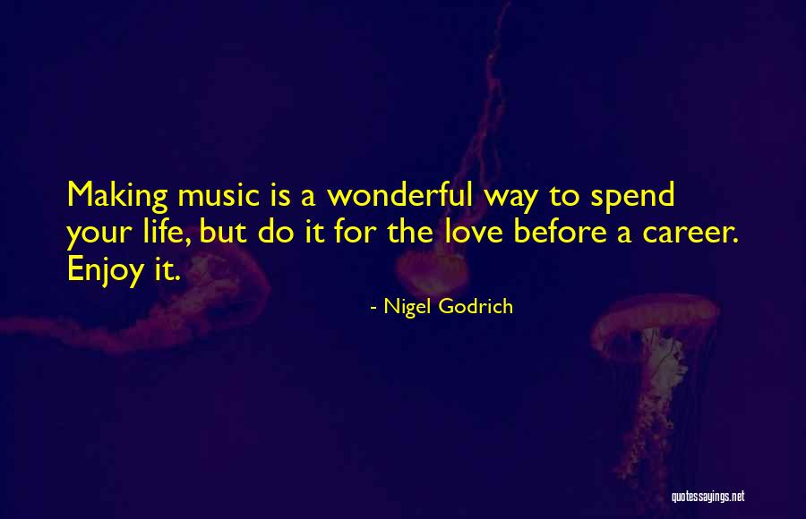 Nigel Godrich Quotes 1565235