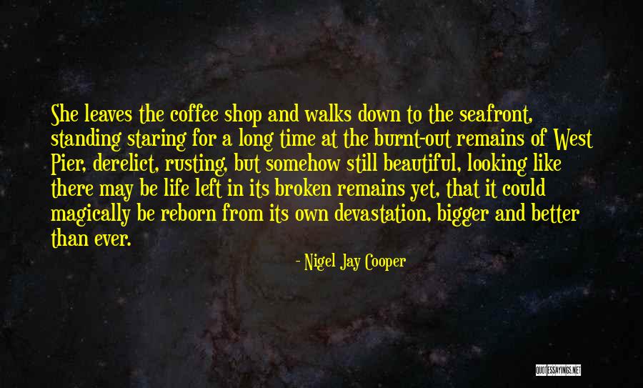 Nigel Jay Cooper Quotes 684927