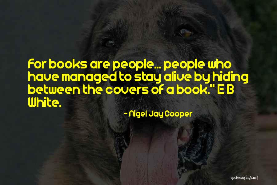 Nigel Jay Cooper Quotes 753259 Nigel Jay Cooper Quotes 753259