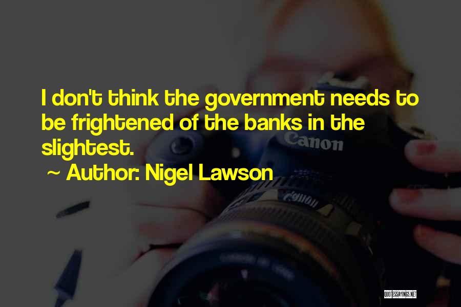 Nigel Lawson Quotes 1442519