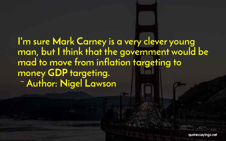 Nigel Lawson Quotes 1477183