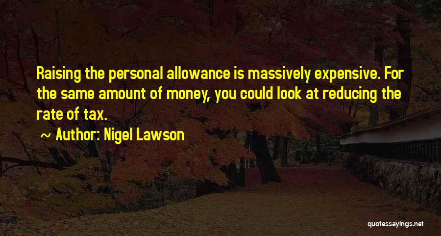 Nigel Lawson Quotes 1960693