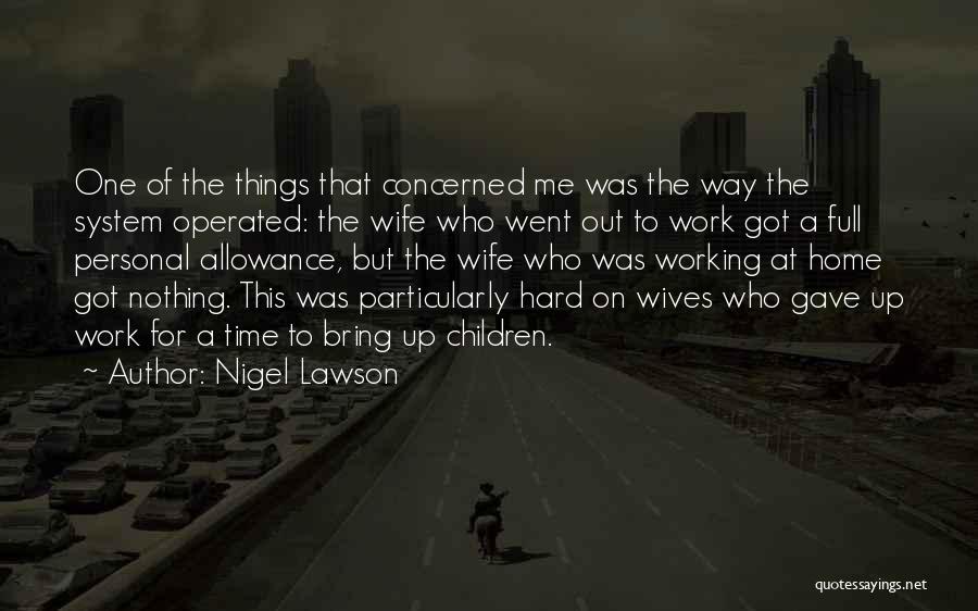 Nigel Lawson Quotes 907060