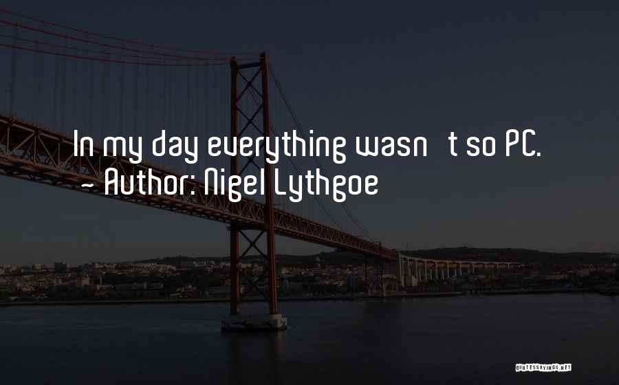 Nigel Lythgoe Quotes 1045882